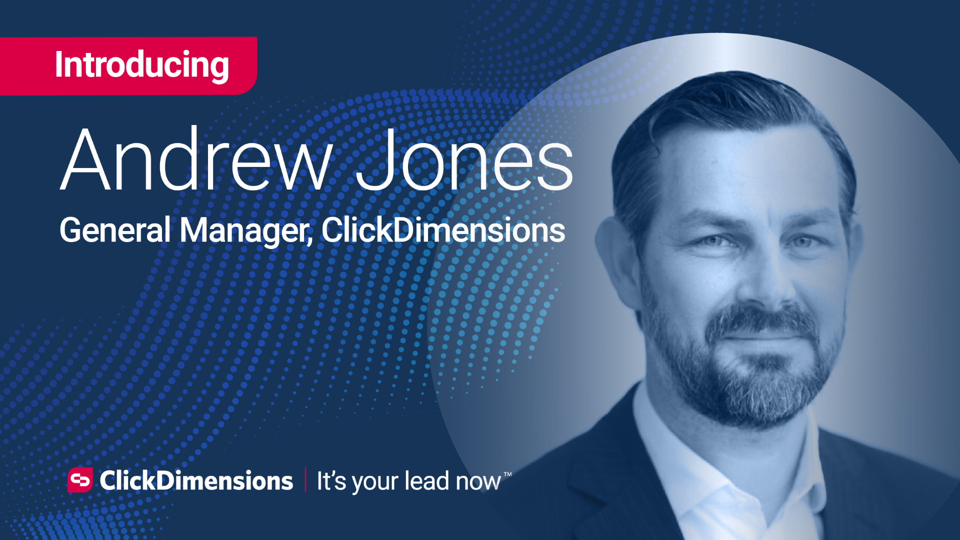 Andrew Jones Introduced as ClickDimensions General Manager ...